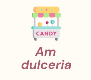 AM DULCERIA